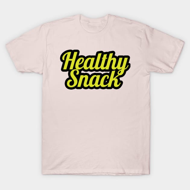 Healthy Snack-yellow letters T-Shirt by WildPegasus